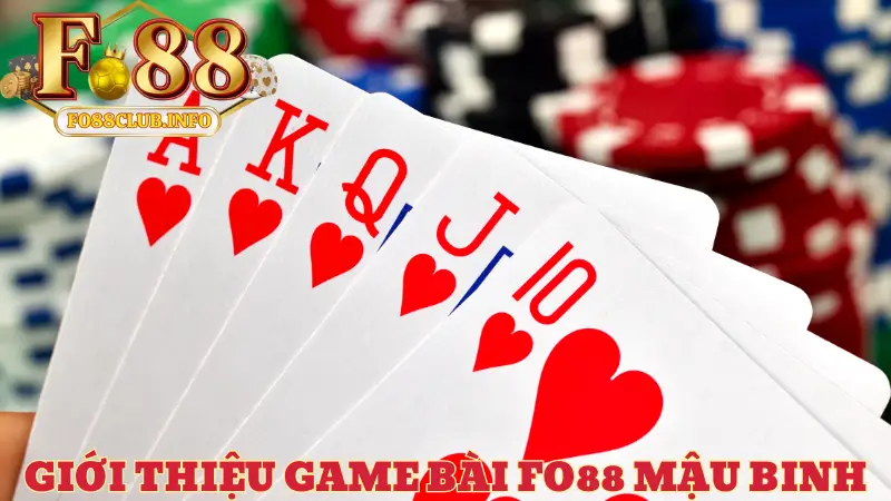 Giới thiệu game bài Fo88 mậu binh